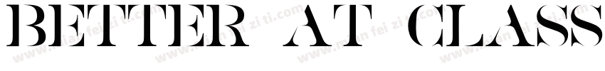Better at Class字体转换